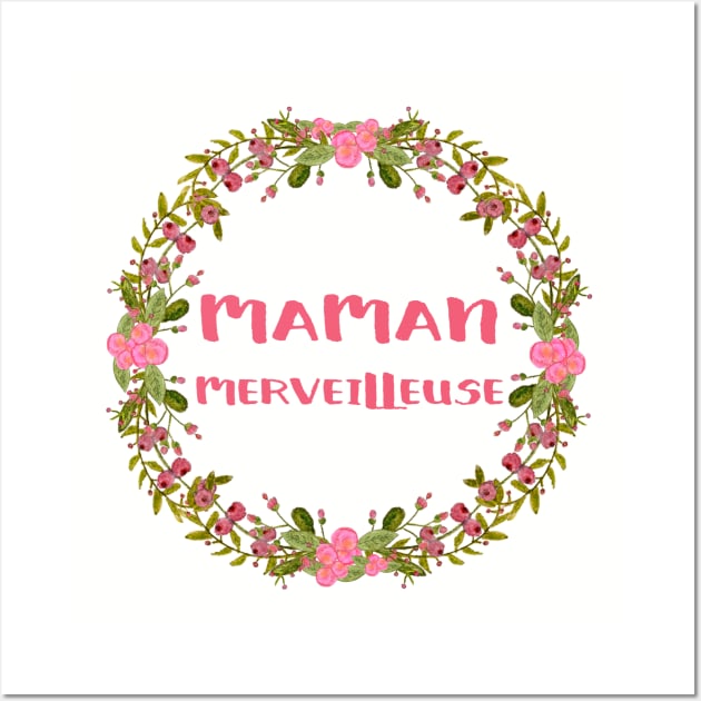 "Amazing Mother"  French Quote for Mother's day Wall Art by petitstudio1